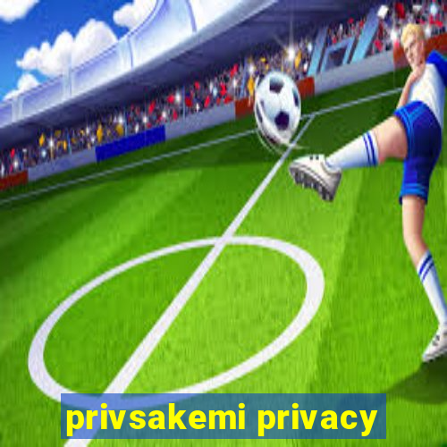 privsakemi privacy